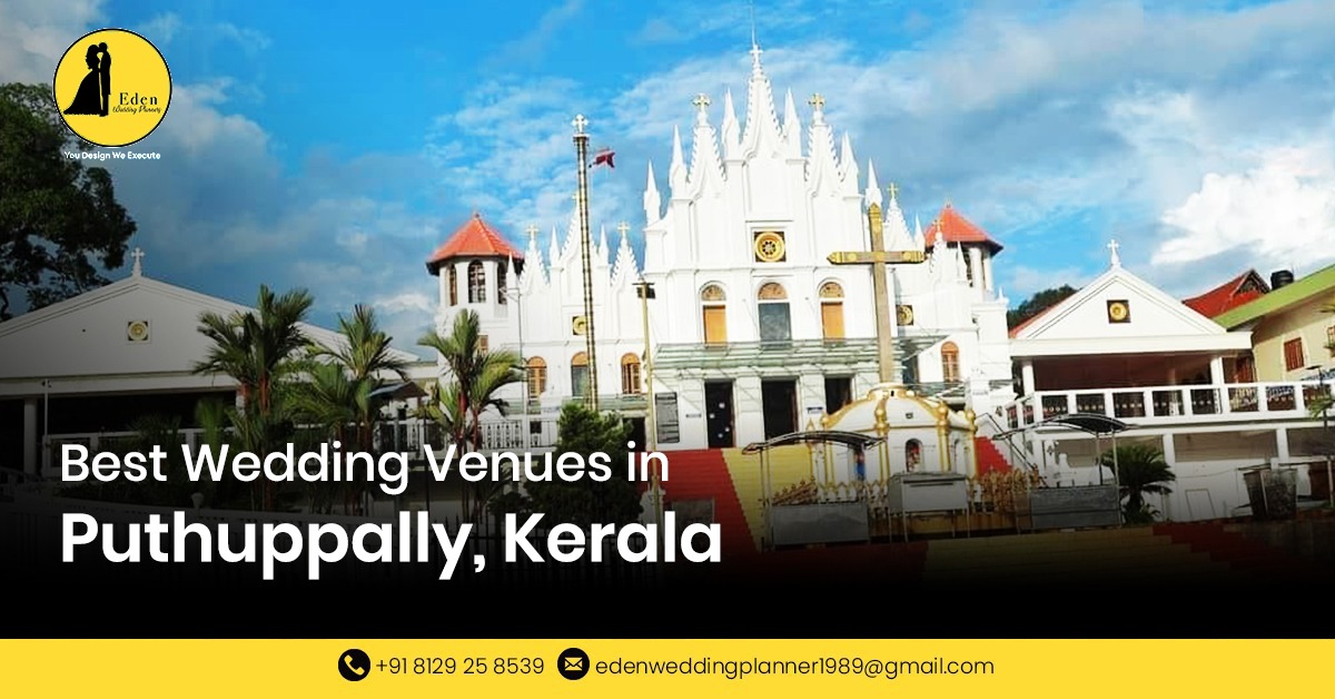 Best Wedding Venues in Puthuppally, Kerala